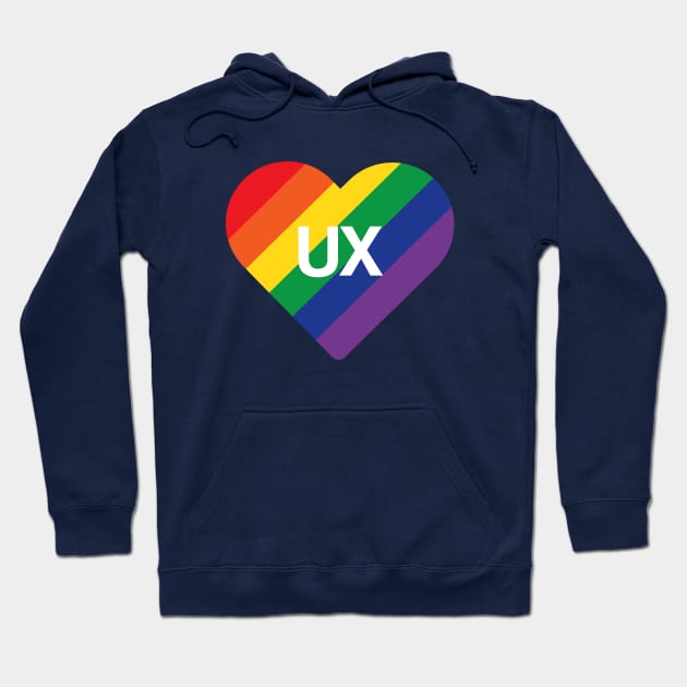 UX Love, Heart UX, UX Design, LGBTQ Design, Equality Design Hoodie by PrettyGoodVibes